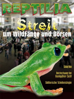 reptilia_106_streit_um_wildfaenge_und_boersen